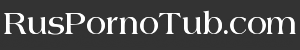 Рус Порно туб